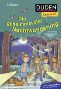 Duden Leseprofi - Die geheimnisvolle Nachtwanderung, 1. Klasse : Kinderbuch für Erstleser ab 6 Jahren (Lesen lernen 1. Klasse 37) （2. Aufl. 2021. 48 S. 34 farbige Abbildungen. 226.00 mm）