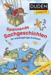 Duden Leseprofi - Spannende Sachgeschichten für wissbegierige Erstleser, 2. Klasse : Kinderbuch für Erstleser ab 7 Jahren (Lesen lernen 2. Klasse 29) （1. Auflage, Überarbeitete Neuausgabe. 2021. 96 S. 190 farbige Abb）