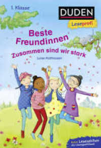 Duden Leseprofi - Beste Freundinnen - zusammen sind wir stark, 1. Klasse : Kinderbuch für Erstleser ab 6 Jahren (Lesen lernen 1. Klasse 20) （2. Aufl. 2022. 48 S. 42 farbige Abbildungen. 220.00 mm）