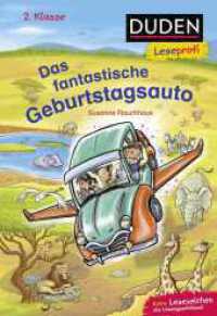 Duden Leseprofi - Das fantastische Geburtstagsauto, 2. Klasse : Kinderbuch für Erstleser ab 7 Jahren (Lesen lernen 2. Klasse 31) （1. Auflage. 2022. 64 S. 64 farbige Abbildungen. 226.00 mm）
