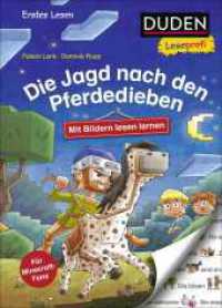 Duden Leseprofi - Mit Bildern lesen lernen. Die Jagd nach den Pferdedieben : Kinderbuch für Erstleser ab 4 Jahren (Erstes Lesen mit Bildern Vorschule 12) （1. Auflage. 2023. 48 S. 55 farbige Abbildungen. 247.00 mm）