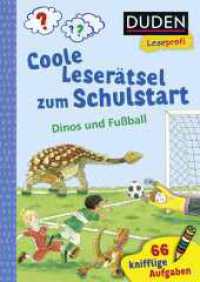 Duden Leseprofi - Coole Leserätsel zum Schulstart - Dinos und Fußball, 1. Klasse : 66 knifflige Aufgaben  | Lernrätsel und sinnvolle Beschäftigung für Kinder ab 6 Jahren (Rätselblock Lesen lernen 1. Klasse 23) （1. Auflage. 2024. 80 S. 70 farbige Abbildungen. 240.00 mm）