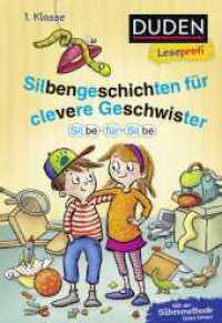 Duden Leseprofi - Silbe für Silbe: Silbengeschichten für clevere Geschwister, 1. Klasse : Kinderbuch für Leseanfänger und  Erstleser ab 6 Jahren (Lesen lernen Silbengeschichten 1. Klasse 6) （1. Auflage. 2024. 64 S. 61 farbige Abbildungen. 155.00 mm）