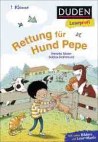 Duden Leseprofi - Rettung für Hund Pepe, 1. Klasse : Kinderbuch für Erstleser und Leseanfänger ab 6 Jahren (Lesen lernen 1. Klasse 44) （1. Auflage. 2024. 48 S. 37 farbige Abbildungen. 226.00 mm）