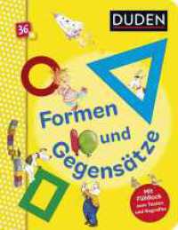 Duden 36+: Formen und Gegensätze : Mit Fühlflächen zum Tasten und Begreifen | Pappbilderbuch mit Fühlelementen ab 3 Jahren (DUDEN Pappbilderbücher 36+ Monate 3) （1. Auflage. 2024. 38 S. 40 farbige Abbildungen. 221.00 mm）