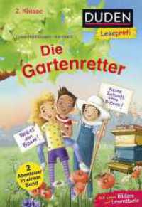 Duden Leseprofi - Die Gartenretter, 2. Klasse (Doppelband) : Kinderbuch zum Lesenlernen ab 7 Jahren (Lesen lernen 2. Klasse) （1. Auflage. 2025. 128 S. 95 farbige Abbildungen. 226.00 mm）