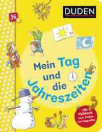 Duden 36+: Mein Tag und die Jahreszeiten : Mit Fühllack zum Tasten und Begreifen | Pappbilderbuch mit Fühl-Elementen für Kinder ab 3 Jahren （1. Auflage. 2025. 38 S. 33 farbige Abbildungen. 220.00 mm）