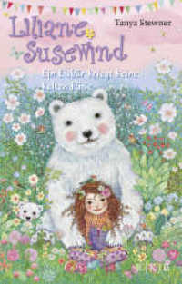 Liliane Susewind - Ein Eisbär kriegt keine kalten Füße (Liliane Susewind 11) （3. Aufl. 2016. 224 S. 23 s/w Abbildungen. 220.00 mm）