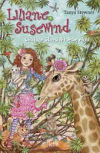 Liliane Susewind - Giraffen übersieht man nicht : Mit Stickern (Liliane Susewind 12) （3. Aufl. 2017. 272 S. 219.00 mm）