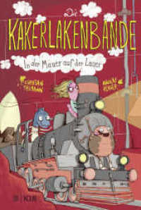 Die Kakerlakenbande - In der Mauer auf der Lauer (Die Kakerlakenbande 2) （1. Auflage. 2019. 80 S. Mit farbigen Illustrationen von Nikolai Renger）