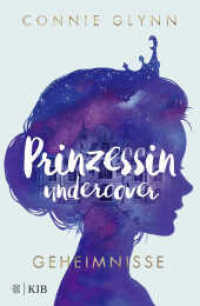 Prinzessin undercover - Geheimnisse : Band 1 (Prinzessin undercover 1) （8. Aufl. 2018. 400 S. 219.00 mm）