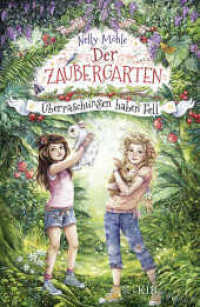 Der Zaubergarten - Überraschungen haben Fell (Der Zaubergarten 3) （4. Aufl. 2020. 240 S. m. zahlr. Illustr. u. e. Daumenkino. 215.00 mm）
