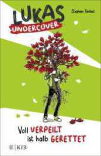 Lukas Undercover - Voll verpeilt ist halb gerettet (Lukas Undercover 2) （1. Auflage. 2022. 192 S. 85 s/w Abbildungen. 219.00 mm）