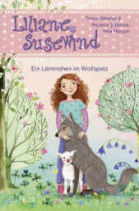 Liliane Susewind - Ein Lämmchen im Wolfspelz (Liliane Susewind ab 6 13) （1. Auflage. 2021. 80 S. 48 farbige Abbildungen. 226.00 mm）