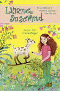 Liliane Susewind - Augen auf, kleine Ziege! : Band 15 (Liliane Susewind ab 6 15) （1. Auflage. 2022. 80 S. 40 farbige Abbildungen. 227.00 mm）