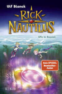Rick Nautilus - Ufo in Seenot : Band 5 (Rick Nautilus 5) （1. Auflage. 2022. 144 S. 51 s/w Abbildungen. 217.00 mm）