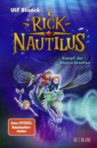 Rick Nautilus - Kampf der Wasserdrachen (Rick Nautilus 8) （1. Auflage. 2022. 144 S. 44 s/w Abbildungen. 220.00 mm）