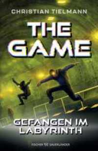 The Game - Gefangen im Labyrinth : Spannende Abenteuerserie voller Action und Spannung für Kinder ab 10 Jahren (The Game 3) （2. Aufl. 2024. 240 S. 24 s/w-Abbildungen. 219.00 mm）