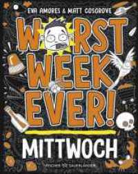 Worst Week Ever -  Mittwoch : Band 3 | Comic Roman für Kinder ab 10 Jahre _ Witzige Bilder und einfache Texte begeistern Comicfans sowie Lesemuffel (Worst Week ever 3) （5. Aufl. 2024. 192 S. 192 s/w Abbildungen. 196.00 mm）