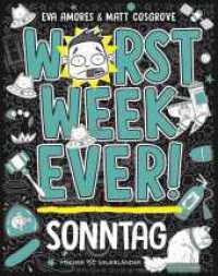 Worst Week Ever -  Sonntag : Comic Roman für Kinder ab 10 Jahre _ Witzige Bilder und einfache Texte begeistern Comicfans sowie Lesemuffel (Worst Week ever 7) （1. Auflage. 2025. 192 S. 148 s/w-Abbildungen. 190.00 mm）
