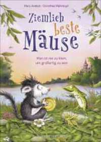 Ziemlich beste Mäuse - Man ist nie zu klein, um großartig zu sein : Kinderbuch zum Vorlesen und Selberlesen ab 7 Jahre (für Leseanfänger geeignet) (Ziemlich beste Mäuse 2) （1. Auflage. 2024. 128 S. 72 farbige Abbildungen. 246.00 mm）