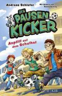 Die Pausenkicker - Anpfiff auf dem Schulhof : Coole Kinderbuch-Serie ab 8 Jahren über Fußball, Freundschaft und den Schulalltag (Pausenkicker 1) （5. Aufl. 2024. 144 S. 20 s/w-Abbildungen. 297.00 mm）