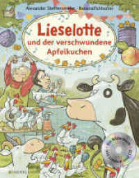 Lieselotte und der verschwundene Apfelkuchen, m. Audio-CD (Kuh Lieselotte) （3. Aufl. 2016. 48 S. m. zahlr. bunten Bild. 305.00 mm）