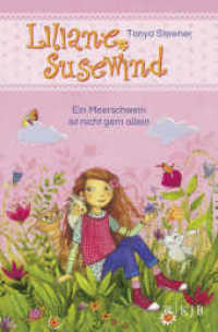 Liliane Susewind - Ein Meerschwein ist nicht gern allein (Fischer Schatzinsel) （3. Aufl. 2015. 80 S. m. farb. Illustr. 226.00 mm）