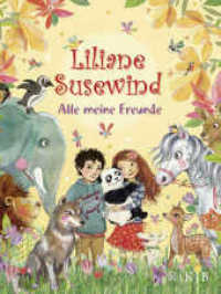 Liliane Susewind - Alle meine Freunde (Liliane Susewind) （1. Auflage. 2015. 96 S. 224.00 mm）