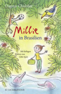 Millie in Brasilien (Millie) （1. Auflage. 2016. 224 S. m. zahlr. farb. Illustr. 220.00 mm）