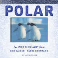 Polar : Ein Photicular Buch （1. Auflage. 2016. 32 S. m. Abb. 211.00 mm）