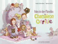 Neu in der Familie: Chamäleon Ottilie （1. Auflage. 2016. 32 S. m. zahlr. bunten Bild. 288.00 mm）