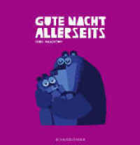 Gute Nacht allerseits （1. Auflage. 2017. 32 S. 268.00 mm）