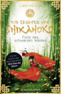 Die Legende von Shikanoko - Fürst des schwarzen Waldes (Die Legende von Shikanoko 2) （1. Auflage. 2018. 528 S. 220.00 mm）