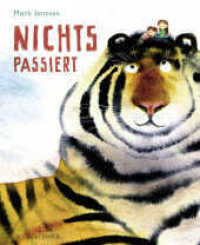 Nichts passiert （1. Auflage. 2017. 40 S. m. zahlr. bunten Bild. 304.00 mm）