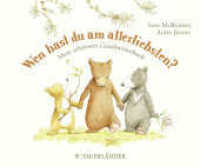 Wen hast du am allerliebsten? : Mein schönstes Geschwisterbuch | Pappbilderbuch zum Thema Geschwister kriegen _Ab 3 Jahre （6. Aufl. 2018. 32 S. m. zahlr. bunten Bild. 150.00 x 182.00 mm）
