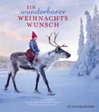 Ein wunderbarer Weihnachtswunsch, Miniausgabe （2. Aufl. 2018. 48 S. m. zahlr. bunten Bild. 156.00 mm）