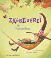 Zauberfrei für Hermeline, Miniausgabe （1. Auflage. 2018. 32 S. m. zahlr. bunten Bild. 156.00 mm）