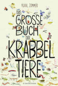 Das große Buch der Krabbeltiere : Kinderbuch über Insekten ab 4 Jahren: Mit vielen schönen Illustrationen und spannendem Kinderwissen (Tolles Geschenk für naturbegeisterte Kindergartenkinder) （2. Aufl. 2019. 64 S. 347.00 mm）