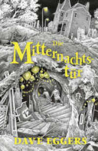 Die Mitternachtstür （2. Aufl. 2018. 368 S. 219.00 mm）
