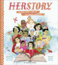 HerStory : 50 starke Frauen und Mädchen, die Geschichte schrieben （3. Aufl. 2019. 112 S. 297.00 mm）