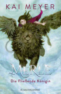 Merle. Die Fließende Königin : Merle-Zyklus 1 (Merle-Zyklus 1) （2. Aufl. 2020. 288 S. 220.00 mm）