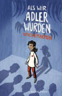 Als wir Adler wurden （1. Auflage. 2020. 224 S. 4 s/w-Abildungen. 220.00 mm）