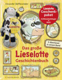 Das große Lieselotte Geschichtenbuch, m. Schlüsselanhänger : 3 Abenteuer in einem Band. Geschenkpaket (Kuh Lieselotte 1, 3, 4) （1. Auflage. 2020. 80 S. 324.00 mm）