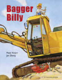 Bagger Billy （1. Auflage, Neuausgabe. 2021. 32 S. 32 Abbildungen. 306.00 mm）