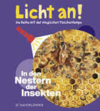 In den Nestern der Insekten (Licht an! Die Reihe mit der magischen Taschenlampe 11) （1. Auflage, Neuausgabe. 2020. 24 S. 183.00 mm）