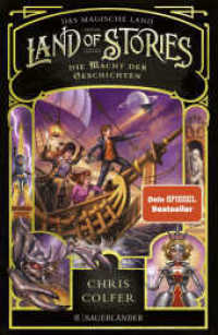 Land of Stories: Das magische Land - Die Macht der Geschichten : Abenteuerserie ab 10 Jahren voller Magie und Märchen (Land of Stories / Das magische Land 5) （3. Aufl. 2021. 464 S. 32 s/w Abbildungen / 1 farbiges Vorsatz. 219.00）