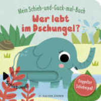 Mein Schieb & Guck-mal-Buch: Wer lebt im Dschungel? : Dschungeltiere Spielbuch ab 2 Jahren | Dschungeltiere Spielbuch ab 2 Jahren （1. Auflage. 2021. 10 S. durchgehend farbig illustriert. 150.00 mm）