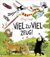 Viel zu viel Zeug! （1. Auflage. 2021. 32 S. 35 farbige Abbildugen. 267.00 mm）