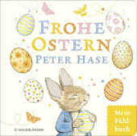 Frohe Ostern, Peter Hase : Mein Osterfühlbuch (Peter Hase) （2. Aufl. 2021. 12 S. 5 farbige Abbildungen. 217.00 mm）
